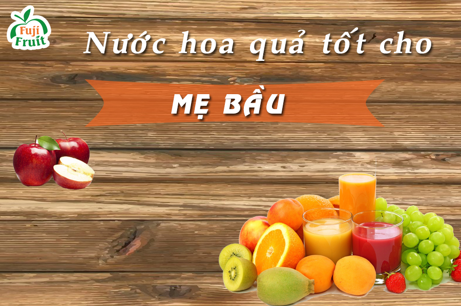 5 LOẠI NƯỚC ÉP HOA QUẢ TỐT CHO MẸ BẦU